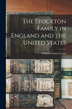 portada The Stockton Family in England and the United States (en Inglés)