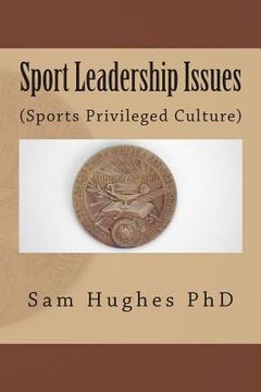 portada Sport Leadership Issues: (Sports Privileged Culture) (en Inglés)