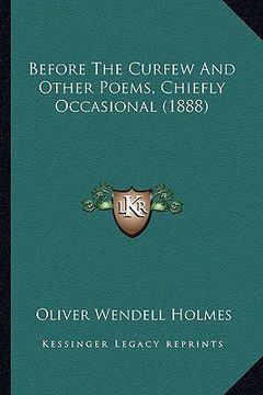 portada before the curfew and other poems, chiefly occasional (1888) (en Inglés)