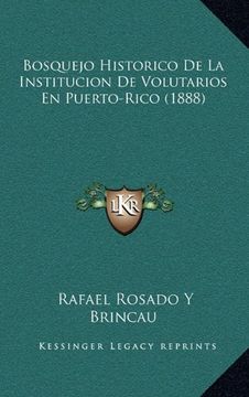 portada Bosquejo Historico de la Institucion de Volutarios en Puerto-Rico (1888)