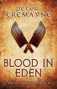 portada Blood in Eden (Sister Fidelma Mysteries Book 30): An Unputdownable Mystery of Bloodshed and Betrayal (Sister Fidelma 30) (in English)