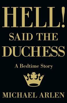 portada Hell! Said the Duchess (en Inglés)