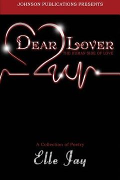 portada Dear Lover: The Human Side of Love (en Inglés)