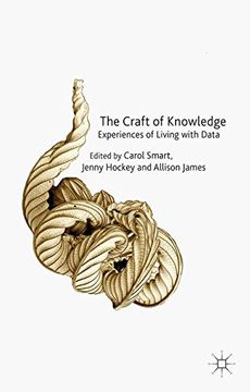 portada The Craft of Knowledge: Experiences of Living with Data