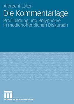 portada Die Kommentarlage: Profilbildung und Polyphonie in Medienöffentlichen Diskursen (in German)