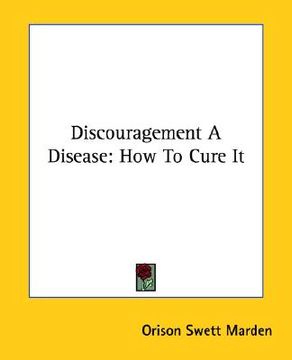 portada discouragement a disease: how to cure it (in English)