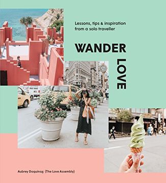 portada Wander Love: Lessons, Tips and Inspiration from a Solo Traveller