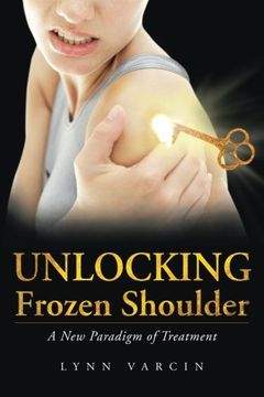portada Unlocking Frozen Shoulder: A New Paradigm of Treatment