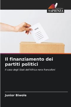portada Il finanziamento dei partiti politici (in Italian)