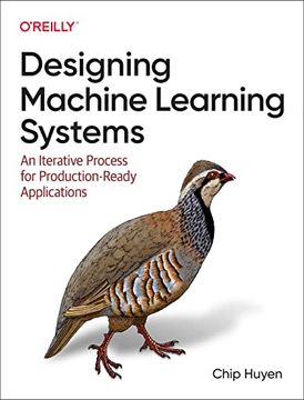 portada Designing Machine Learning Systems: An Iterative Process for Production-Ready Applications (en Inglés)