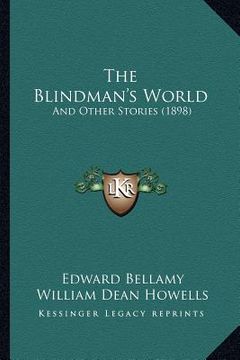 portada the blindman's world: and other stories (1898) (en Inglés)