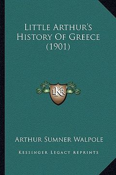 portada little arthur's history of greece (1901) (en Inglés)