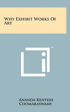 portada why exhibit works of art (en Inglés)