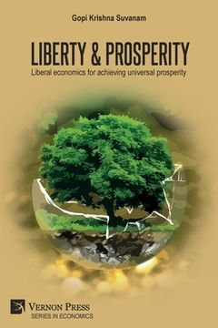 portada Liberty & Prosperity: Liberal economics for achieving universal prosperity