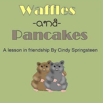 portada Waffles and Pancakes: A Lesson In Friendship (en Inglés)