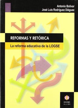 portada Reformas y retórica: La reforma educativa de la LOGSE
