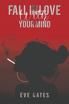 portada Fall in Love With Your Mind (en Inglés)