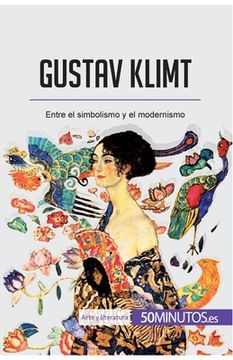 portada Gustav Klimt: Entre el simbolismo y el modernismo