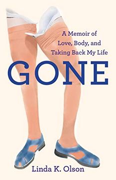 portada Gone: A Memoir of Love, Body, and Taking Back my Life