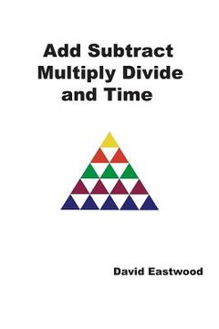 portada Add Subtract Multiply Divide and Time (en Inglés)