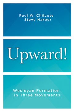 portada Upward!: Wesleyan Formation in Three Movements (in English)