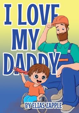 portada I Love My Daddy (en Inglés)