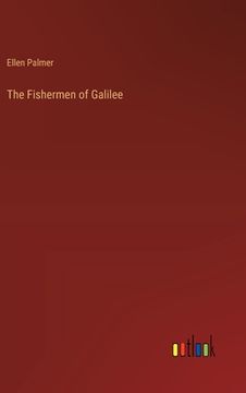 portada The Fishermen of Galilee (in English)