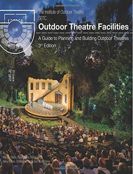 portada Outdoor Theatre Facilities: A Guide to Planning and Building Outdoor Theatres (en Inglés)