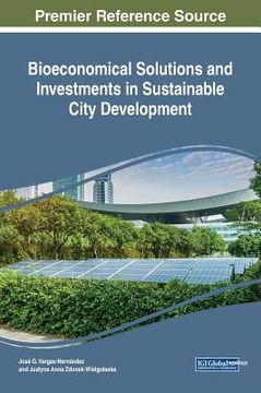 Bioeconomical Solutions and Investments in Sustainable City Development (en Inglés)