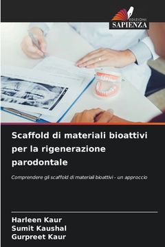 portada Scaffold di materiali bioattivi per la rigenerazione parodontale (en Italiano)