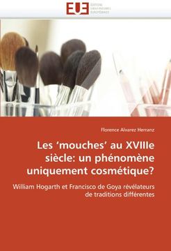 portada Les 'Mouches' Au Xviiie Siecle: Un Phenomene Uniquement Cosmetique?