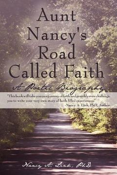 portada aunt nancy's road called faith: a poetic biography (en Inglés)