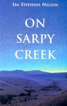 portada on sarpy creek (en Inglés)