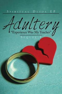 portada ADULTERY "Experience Was My Teacher" (en Inglés)