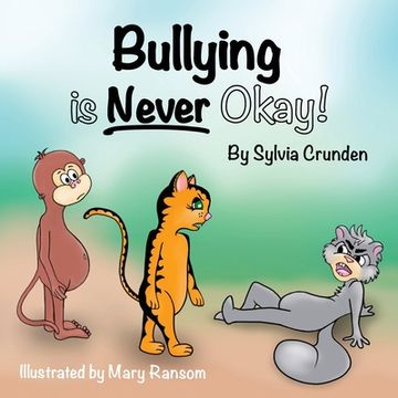 portada Bullying is Never Okay! (in English)