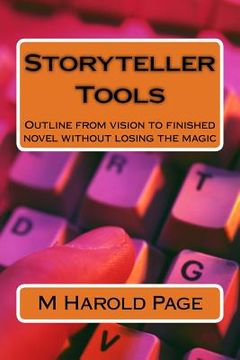portada Storyteller Tools: Outline from vision to finished novel without losing the magic (in English)