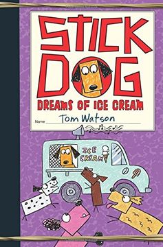 portada Stick Dog Dreams of Ice Cream (in English)