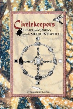 portada Circlekeepers Lunar Cycle Journey with the Medicine Wheel (en Inglés)