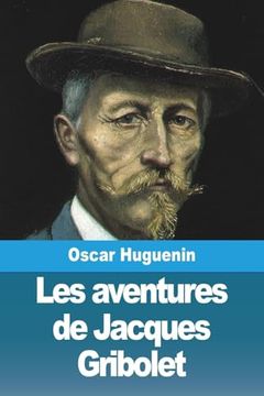 portada Les Aventures de Jacques Gribolet (en Francés)