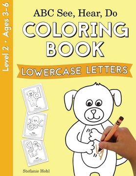 portada ABC See, Hear, Do Level 2: Coloring Book, Lowercase Letters (in English)