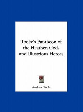 portada tooke's pantheon of the heathen gods and illustrious heroes