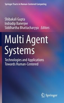 portada Multi Agent Systems: Technologies and Applications Towards Human-Centered (en Inglés)