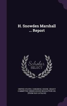 portada H. Snowden Marshall ... Report (en Inglés)