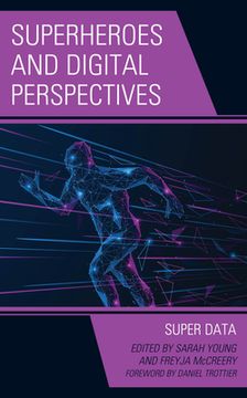 portada Superheroes and Digital Perspectives: Super Data (en Inglés)