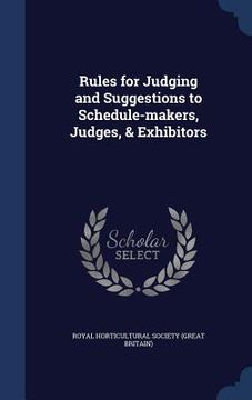 portada Rules for Judging and Suggestions to Schedule-makers, Judges, & Exhibitors (en Inglés)
