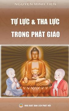 portada Tự lực và tha lực trong Phật giáo (en Vietnamita)
