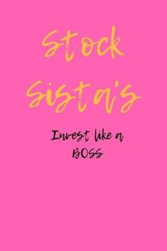 portada Stock Sista's Invest like a BOSS