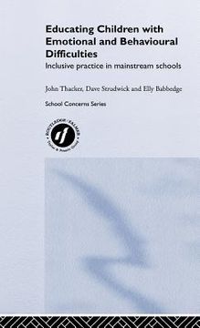 portada educating children with emotional and behavioural difficulties: inclusive practice in mainstream schools