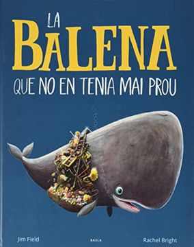 portada La Balena que no en Tenia mai Prou (Àlbums) (in Catalá)