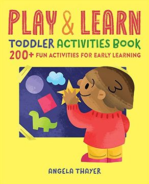 portada Play & Learn Toddler Activities Book: 200+ Fun Activities for Early Learning (in English)